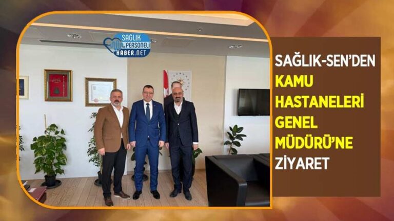 saglik-senden-kamu-hastaneleri-genel-mudurune-ziyaret-xLApBDif.jpg