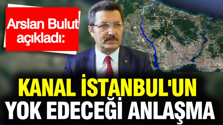 arslan-bulut-acikladi-kanal-istanbulun-yok-edecegi-anlasma-kD4hrfFC