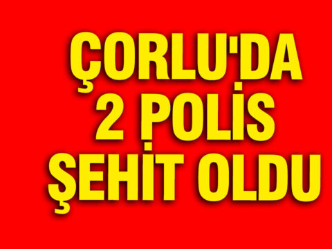 Çorlu’da Silahlı Saldırı: İki Polis Memuru Şehit Oldu